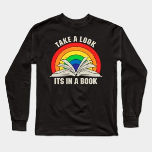 Take a Look it's In a Book - Vintage Gift Long Sleeve T-Shirt